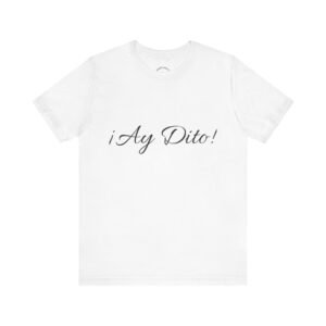 "¡Ay Dito!" Camiseta en Memoria de la Abuela