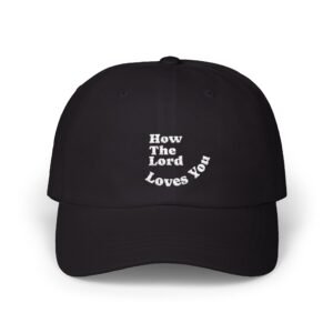 "How The Lord Loves You" Gorra (Letra en Blanco)